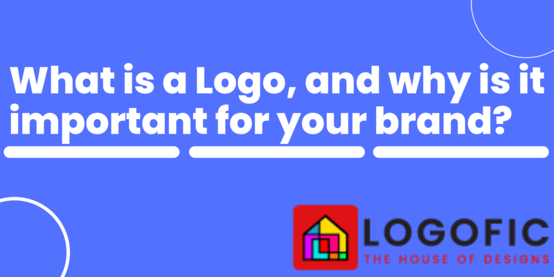 What is a Logo, and why is it important for your brand